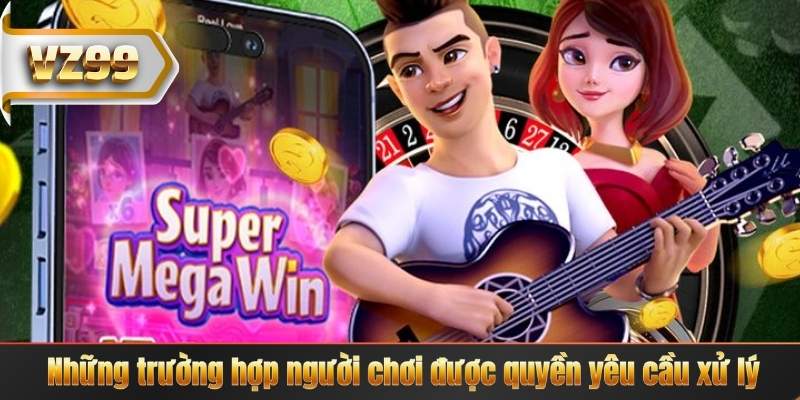 Khiếu Nại Và Khiếu Kiện 5 Những trường hợp người chơi được quyền yêu cầu xử lý